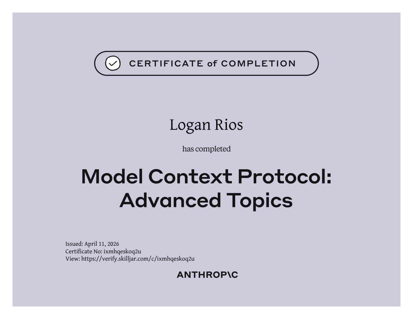 Logan Rios — Model Context Protocol: Advanced Topics, Anthropic certificate of completion