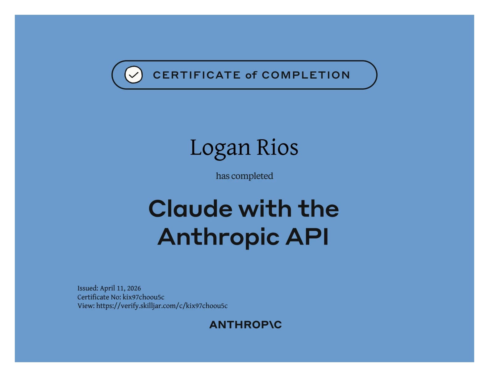 Logan Rios — Claude with the Anthropic API, Anthropic certificate of completion