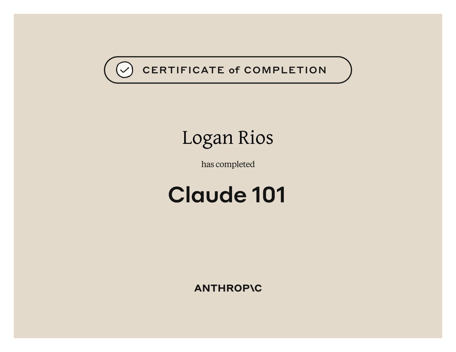 Logan Rios — Claude 101, Anthropic certificate of completion